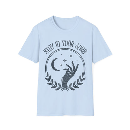 Stay In Your Aura T-Shirt