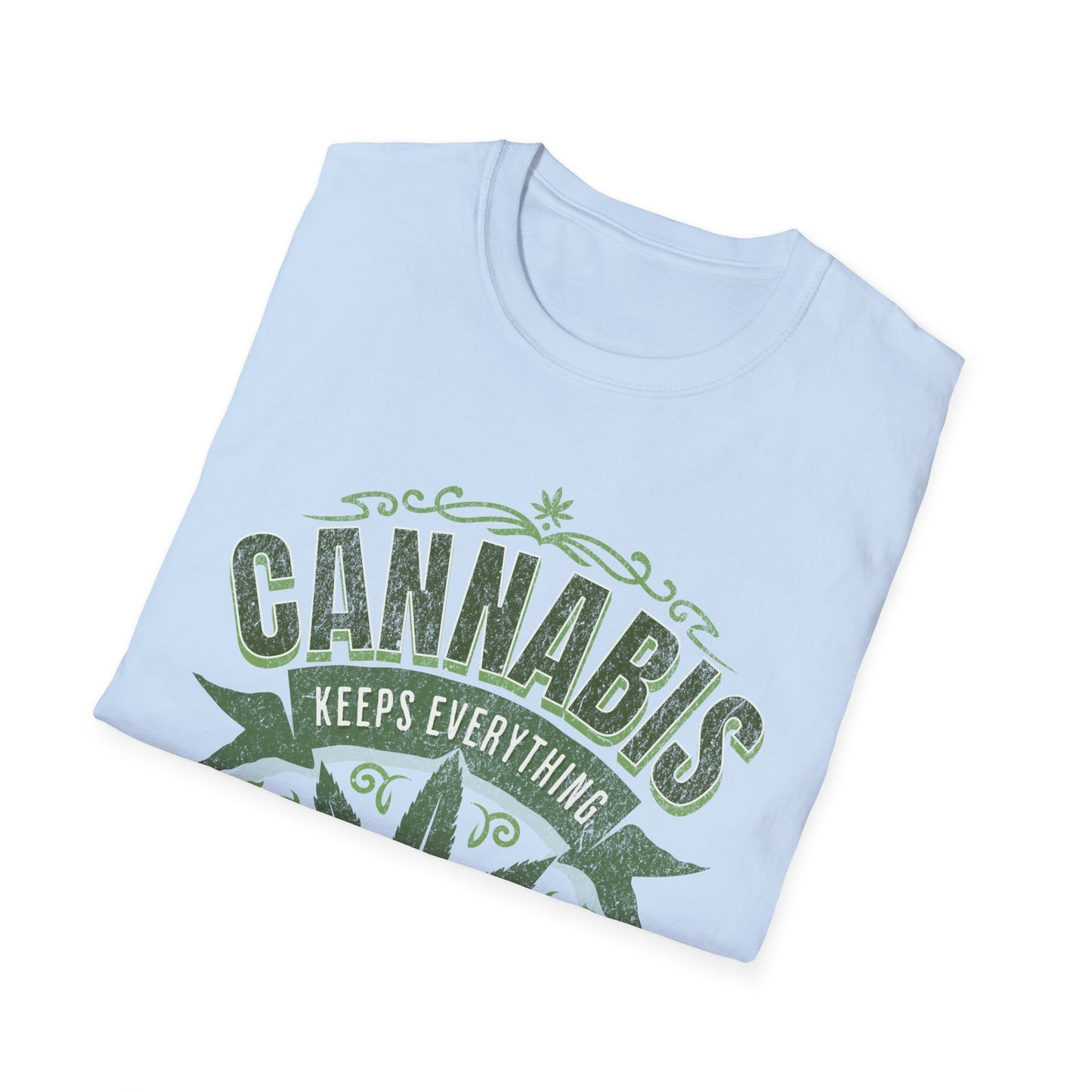 Keep Everything High Quality T-Shirt