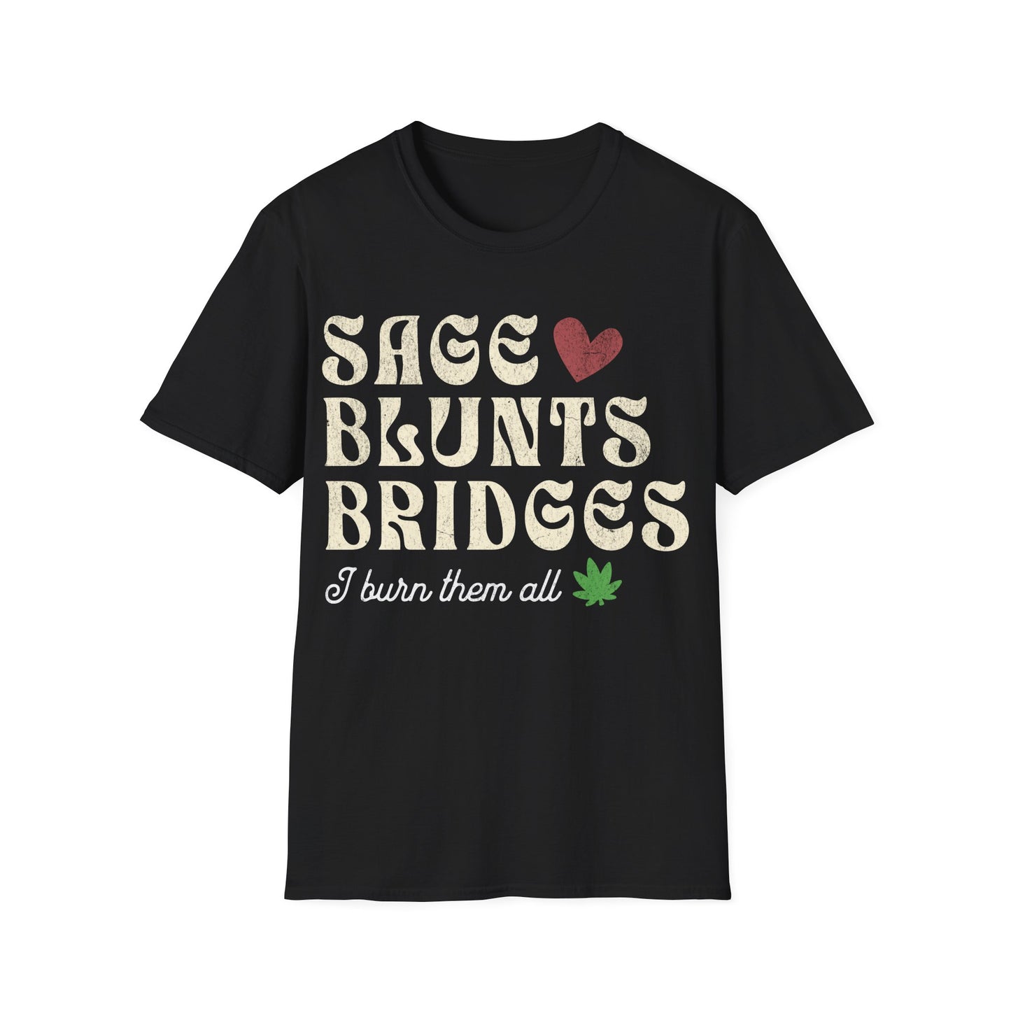 Sage Blunts and Bridges T-Shirt
