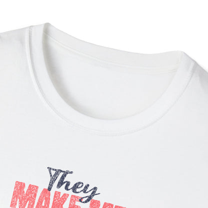 Makes me feels good T-Shirt