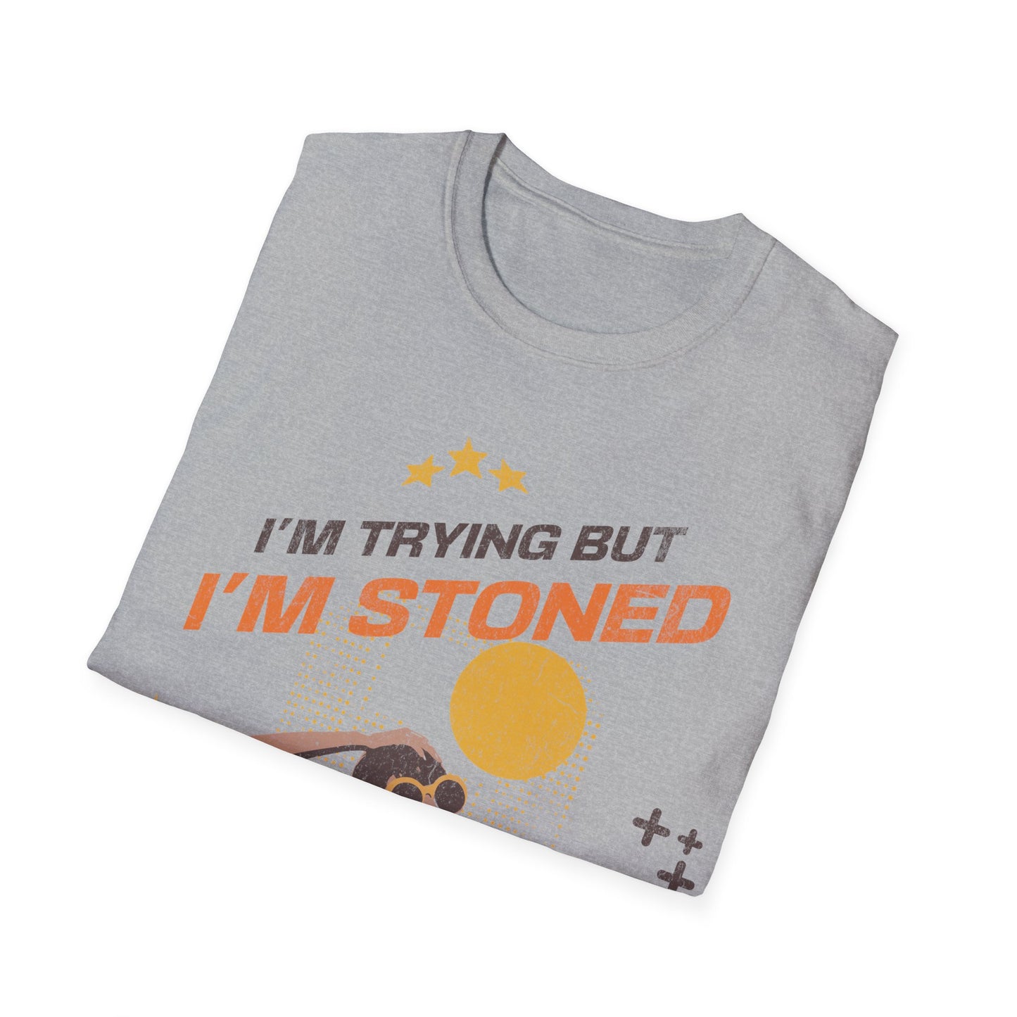 I'm trying but... T-Shirt