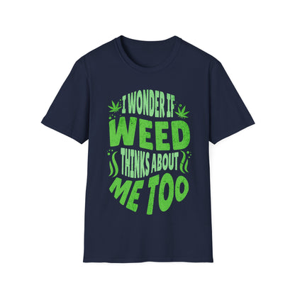I wonder if it thinks of me too T-Shirt