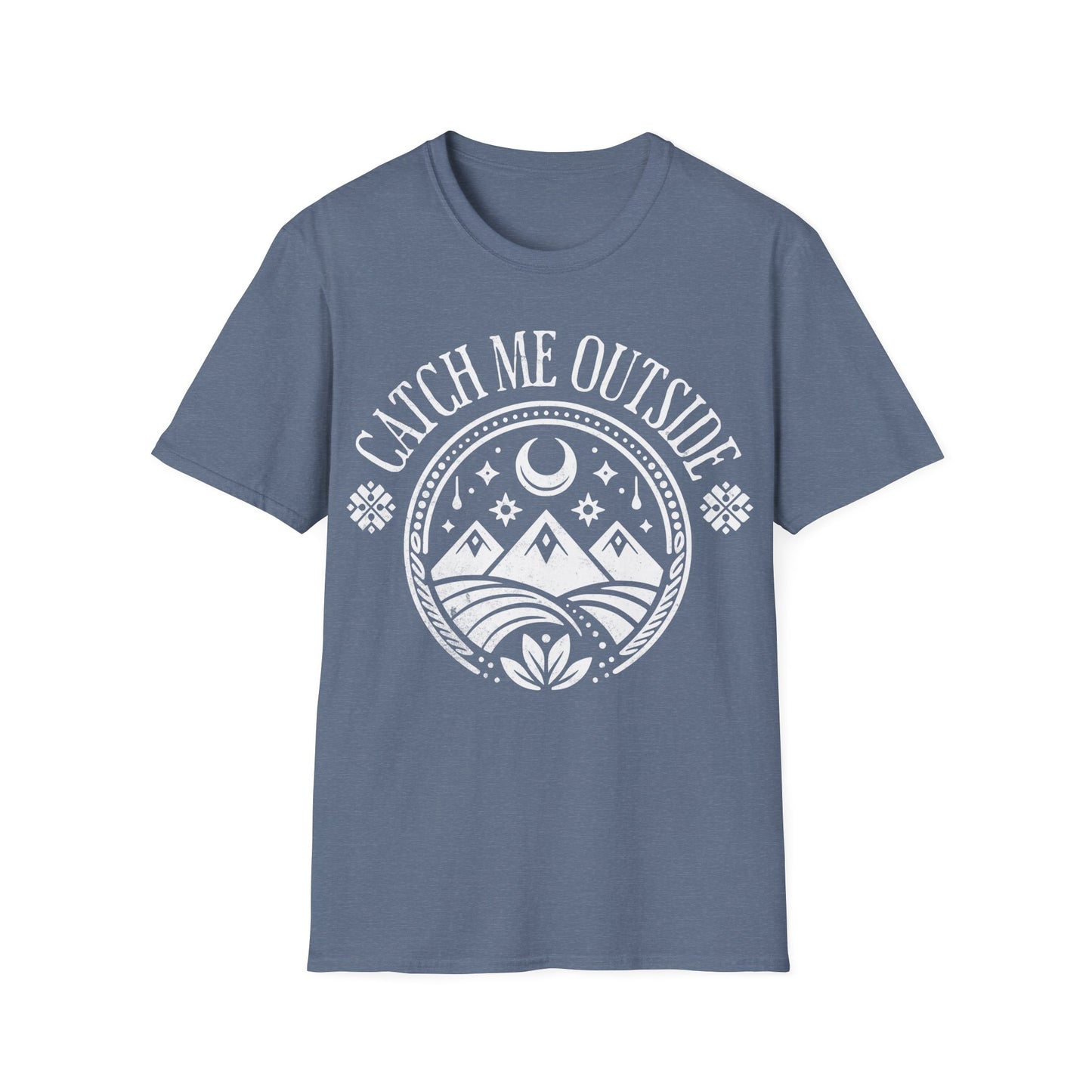 Catch Me Outside T-Shirt