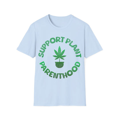 support plant parenthood T-Shirt