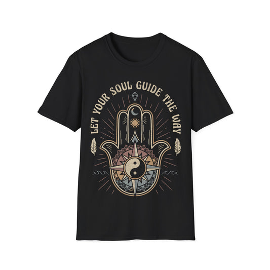 Let Your Soul Guide the Way T-Shirt