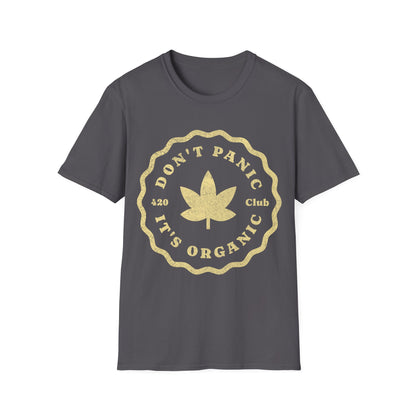 Dont Panic Its Organic T-Shirt