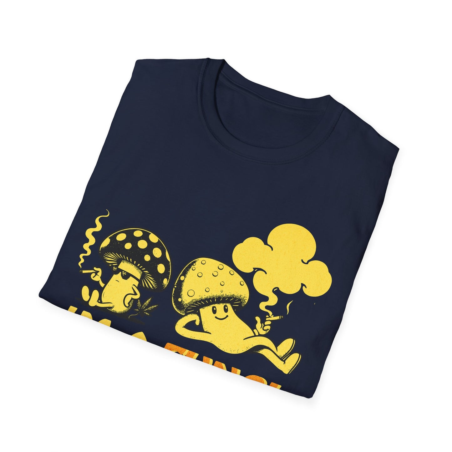 im a Fungi T-Shirt