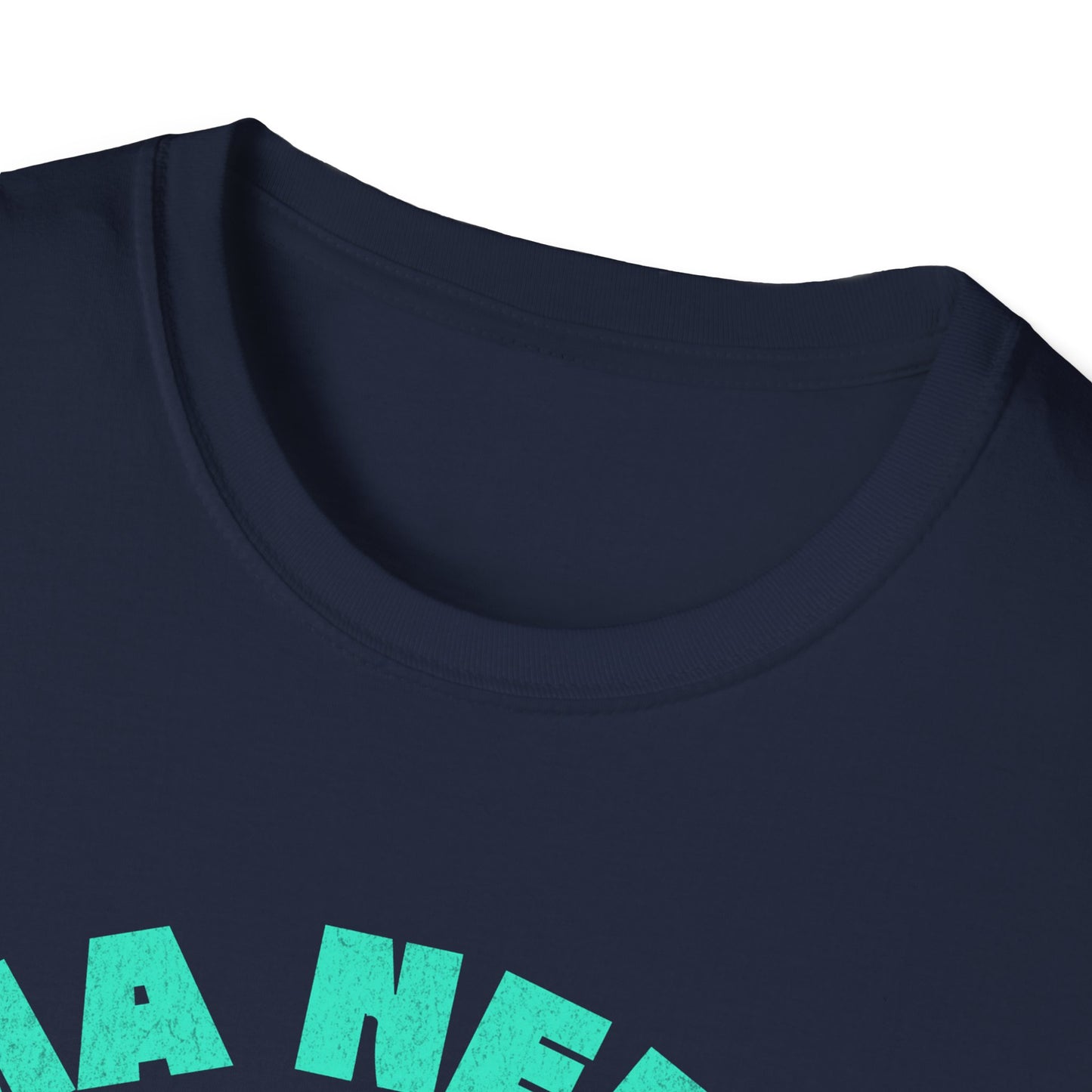 Mama Needs A T-Shirt