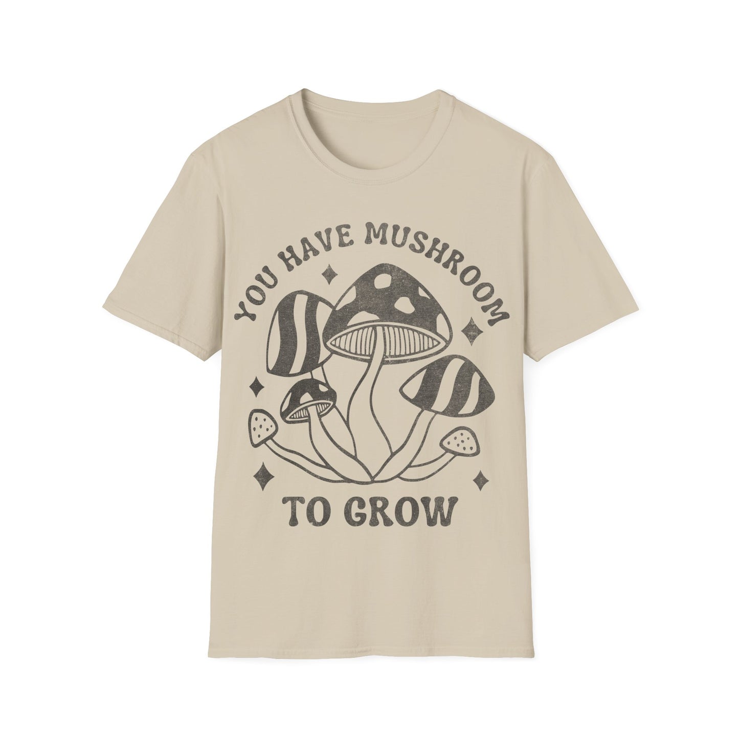 You Grow T-Shirt