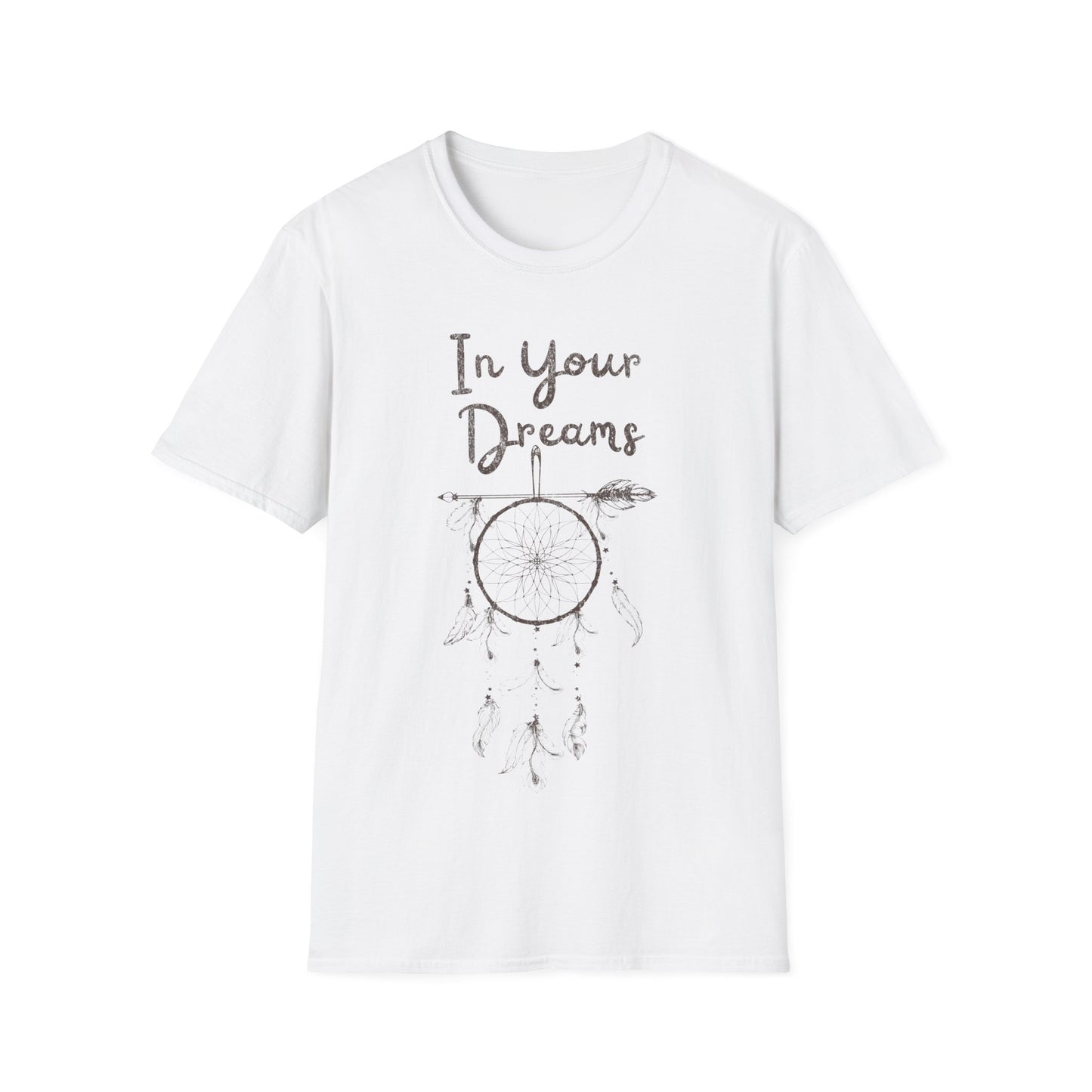 In Your Dreams T-Shirt