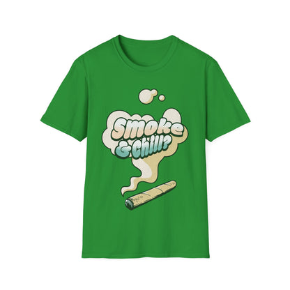 Smoke & Chill? T-Shirt