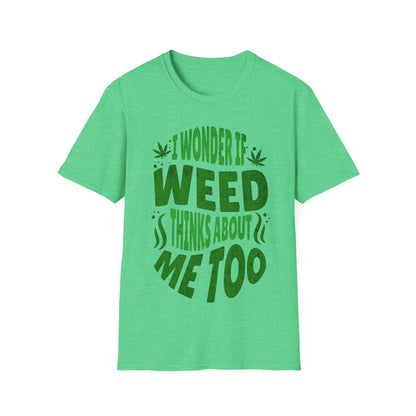 I wonder if it thinks of me too T-Shirt