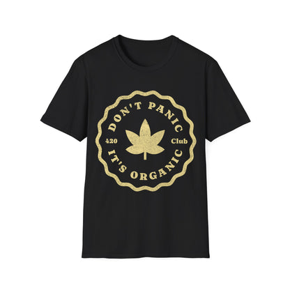 Dont Panic Its Organic T-Shirt