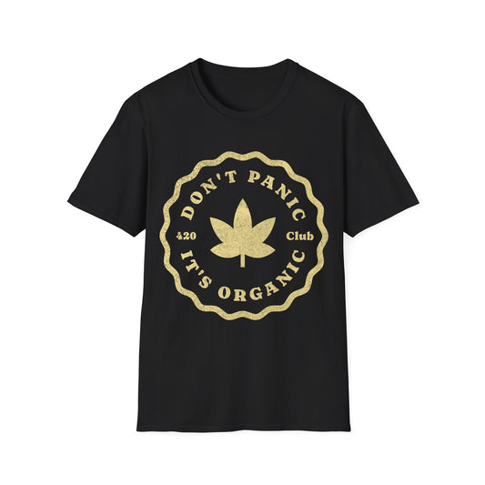 Dont Panic Its Organic T-Shirt