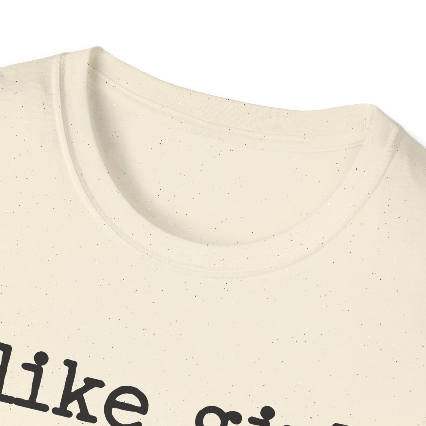 I like girls that smell good T-Shirt