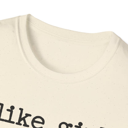 I like girls that smell good T-Shirt