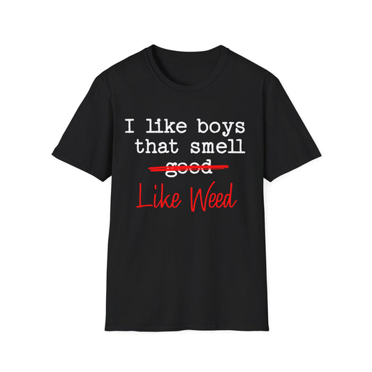 I like boys that smell good T-Shirt