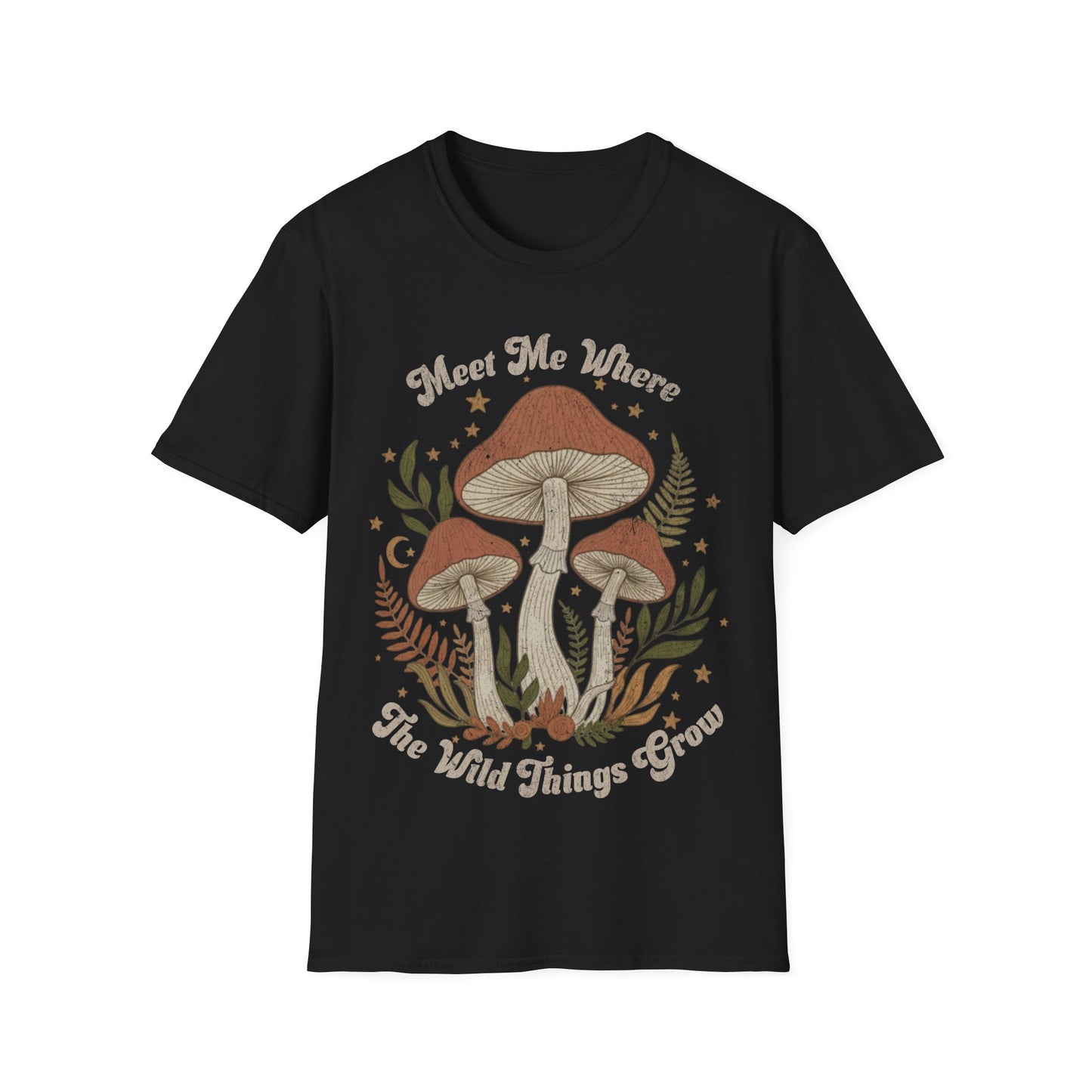 Meet me where the wild things Grow T-Shirt
