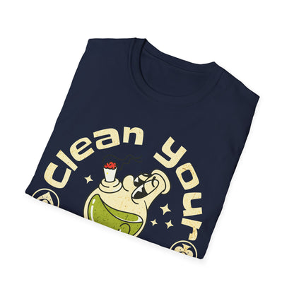 Clean your bong today T-Shirt