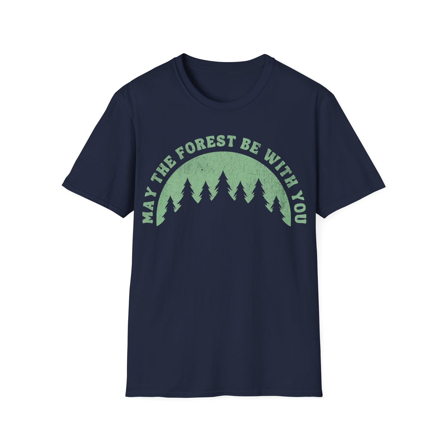 May The Forest Be With You T-Shirt