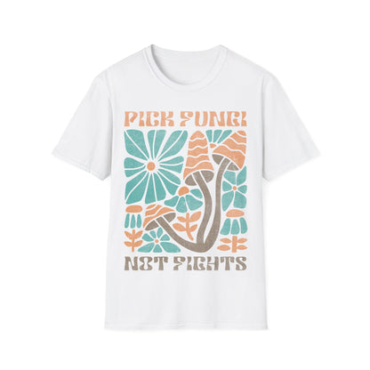 Pick Fungi Not Fights T-Shirt