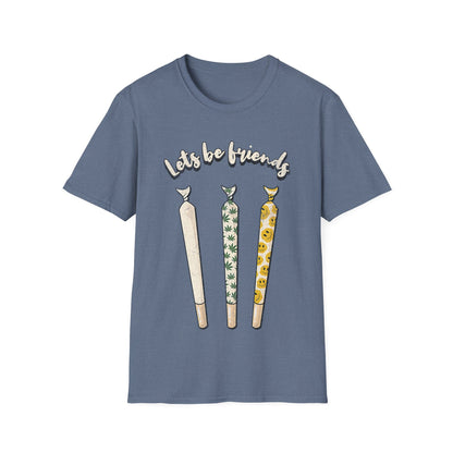 Lets be friends T-Shirt