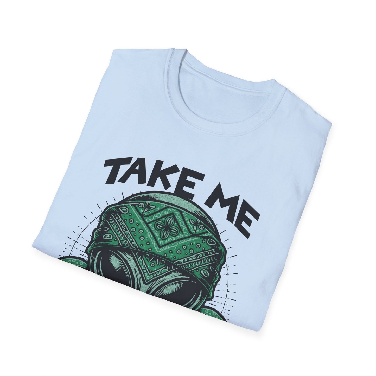 Take Me to your Dealer T-Shirt