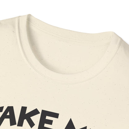 Take Me to your Dealer T-Shirt