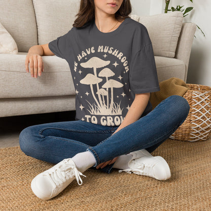 We Grow T-Shirt