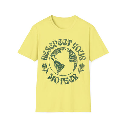Respect Your Mother T-Shirt
