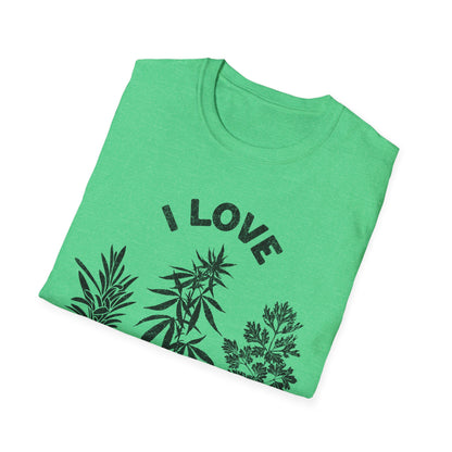 I love Good herbs T-Shirt