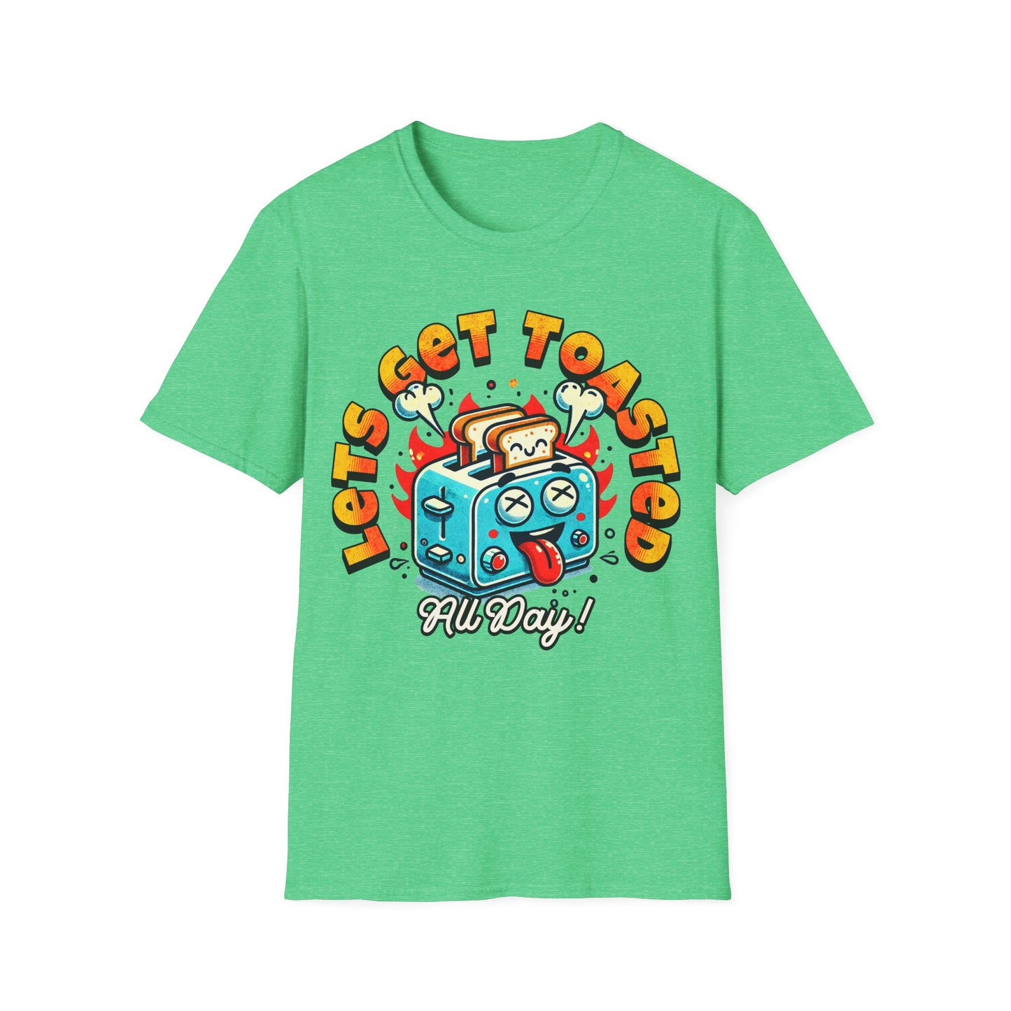 Lets Get Toasted T-Shirt