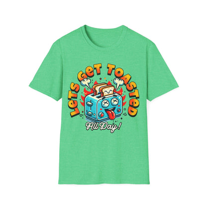 Lets Get Toasted T-Shirt