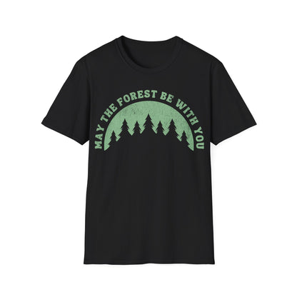 May The Forest Be With You T-Shirt