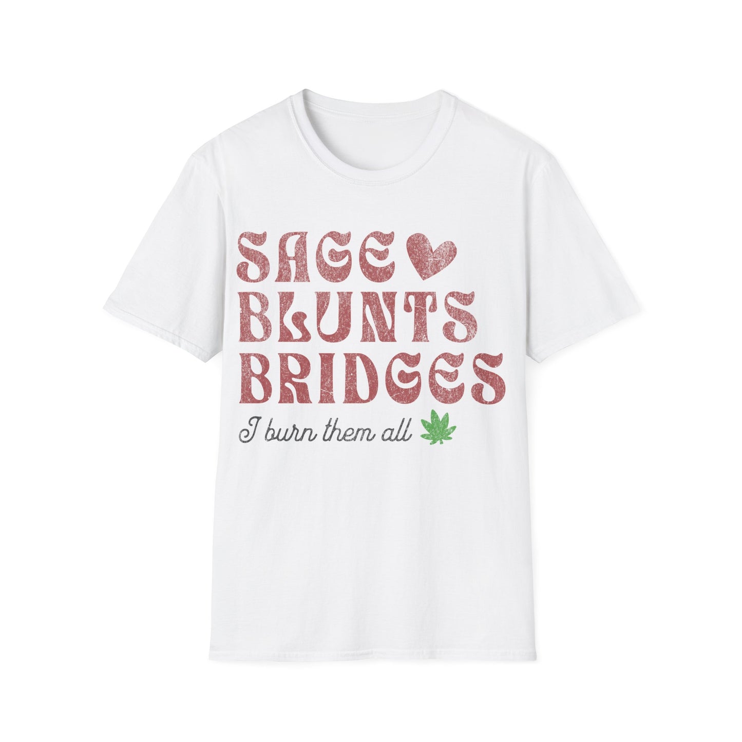 Sage Blunts and Bridges T-Shirt