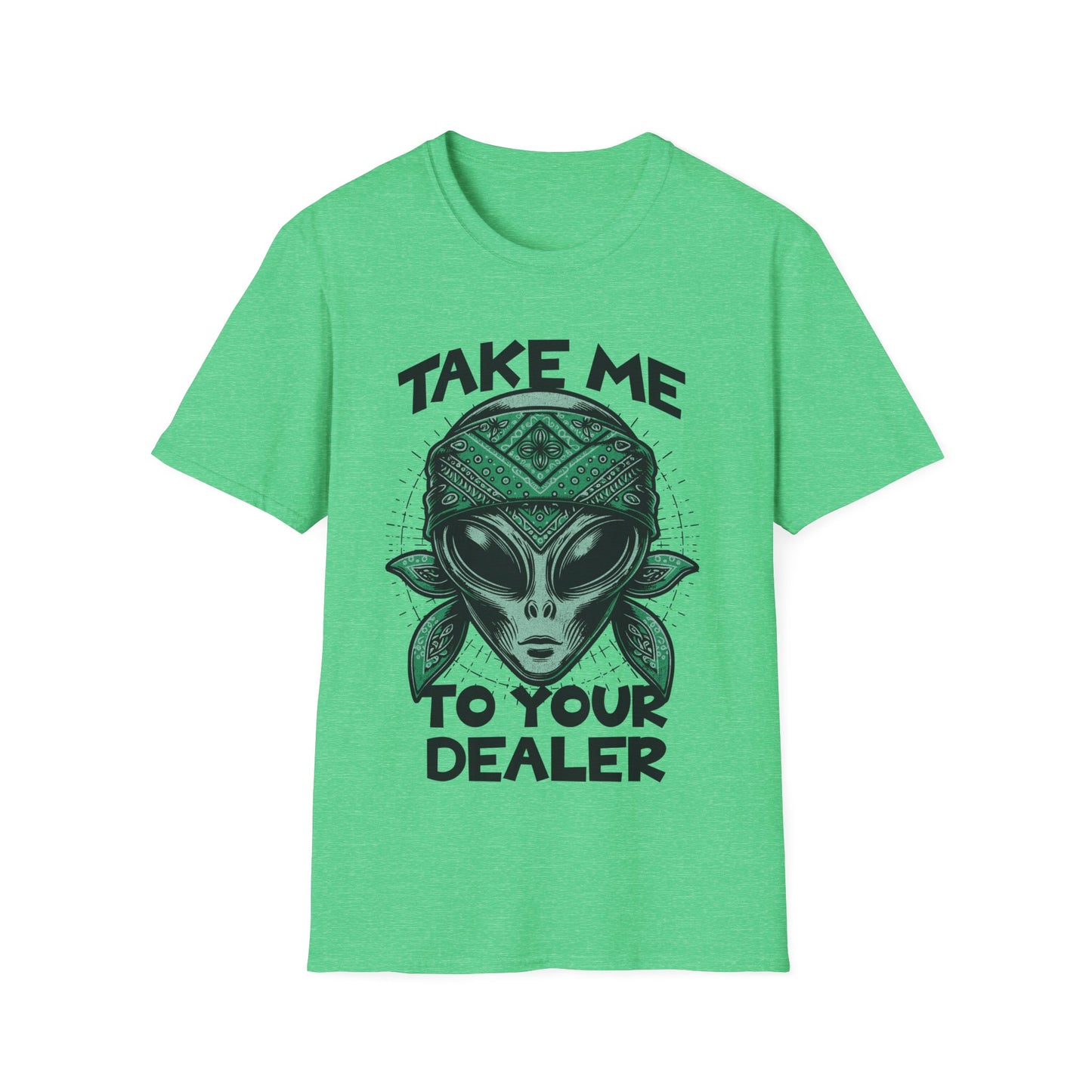Take Me to your Dealer T-Shirt