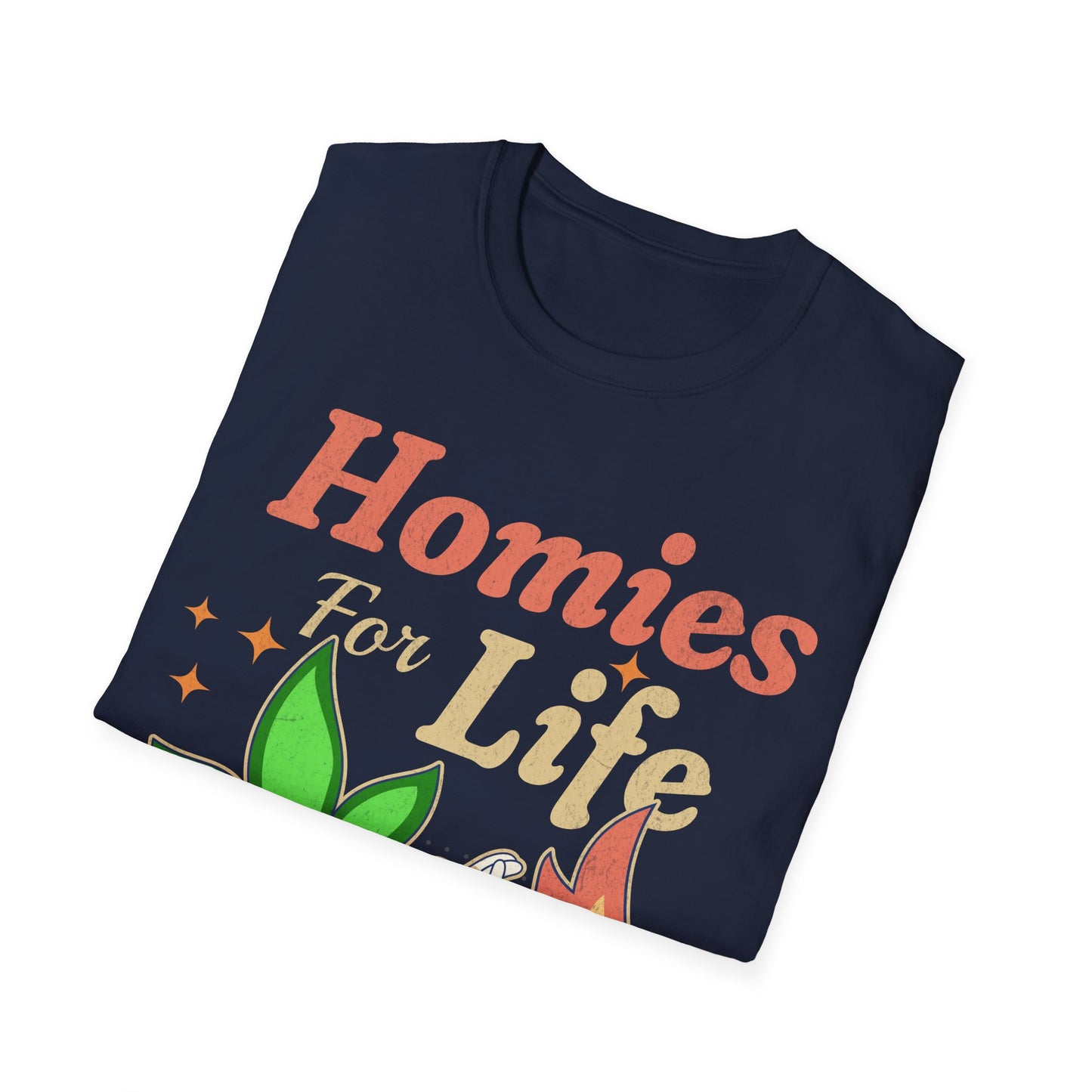 Homies for life T-Shirt