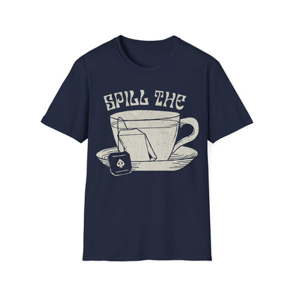 Spill The Tea T-Shirt