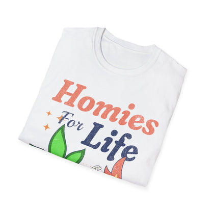 Homies for life T-Shirt