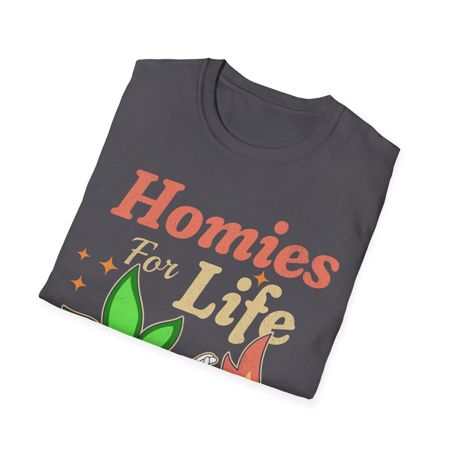 Homies for life T-Shirt