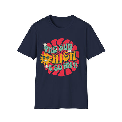 The Sun is high 2 T-Shirt