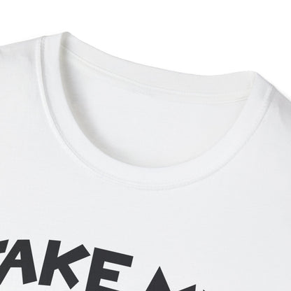 Take Me to your Dealer T-Shirt