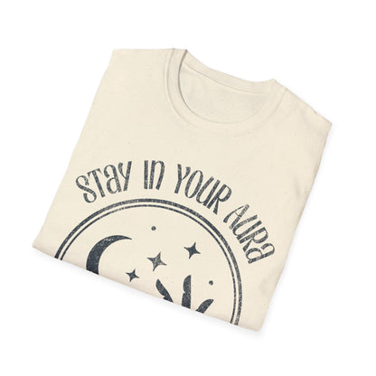 Stay In Your Aura T-Shirt