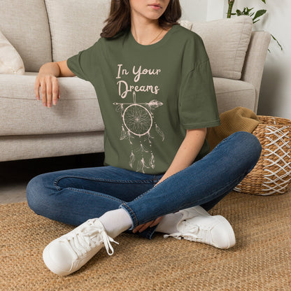 In Your Dreams T-Shirt