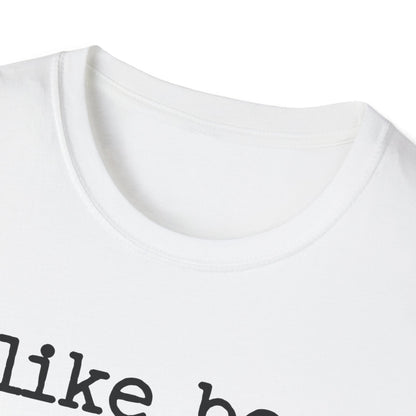 I like boys that smell good T-Shirt