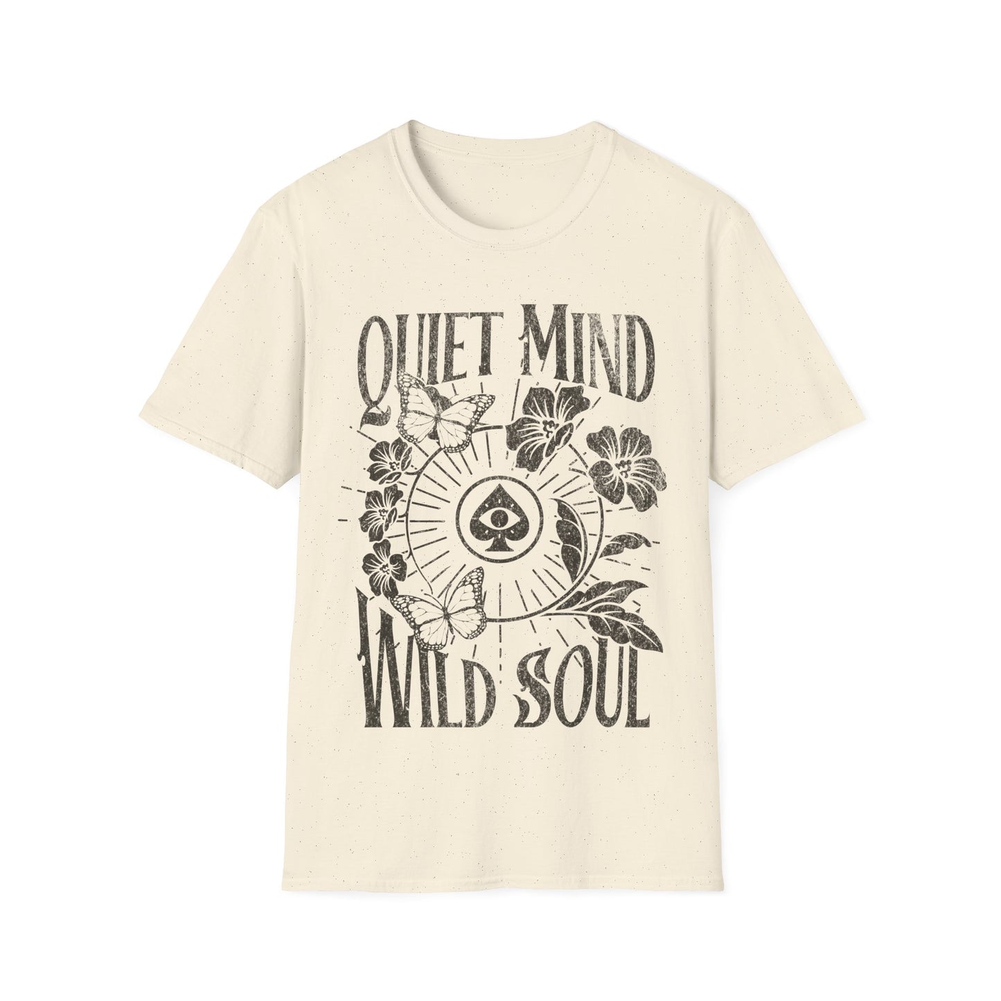 Quiet Mind Wild Soul T-Shirt