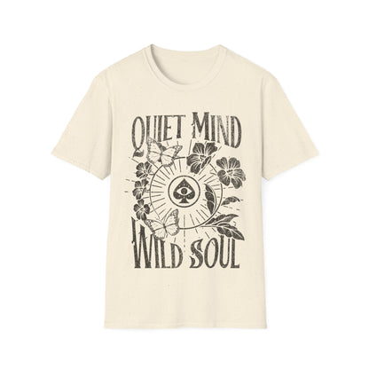 Quiet Mind Wild Soul T-Shirt