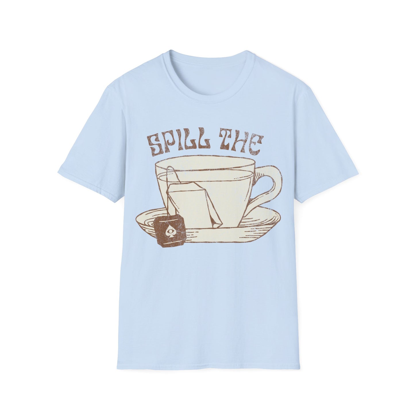 Spill The Tea T-Shirt