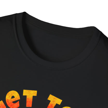 Lets Get Toasted T-Shirt