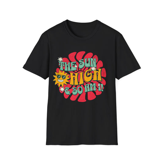 The Sun is high 2 T-Shirt